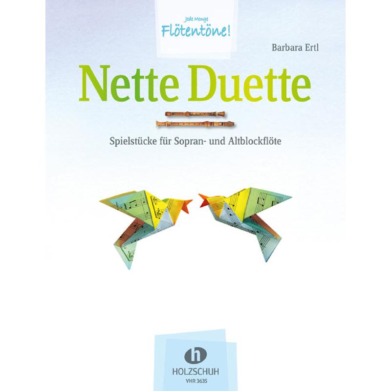Ertl: Nette Duette - Spielstücke für Sopranblockflöte und Altblockflöte - VHR 3635