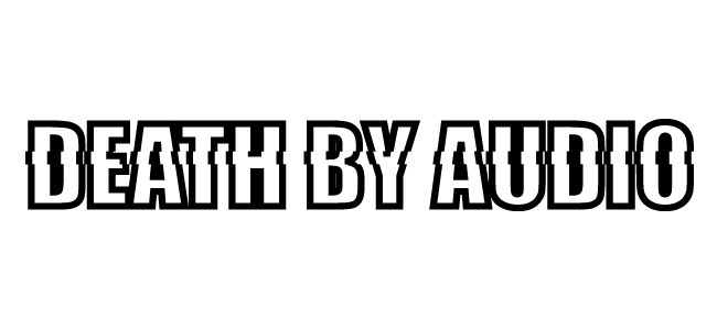 Death by Audio