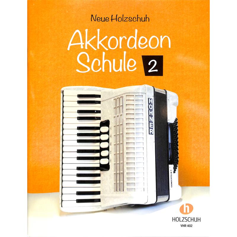 Neue Holzschuh Akkordeon Schule 2 - VHR 402