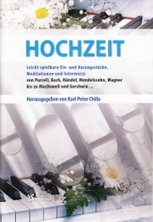 Chilla: HOCHZEIT Spielbuch Noten für Orgel  - Strube VS3372