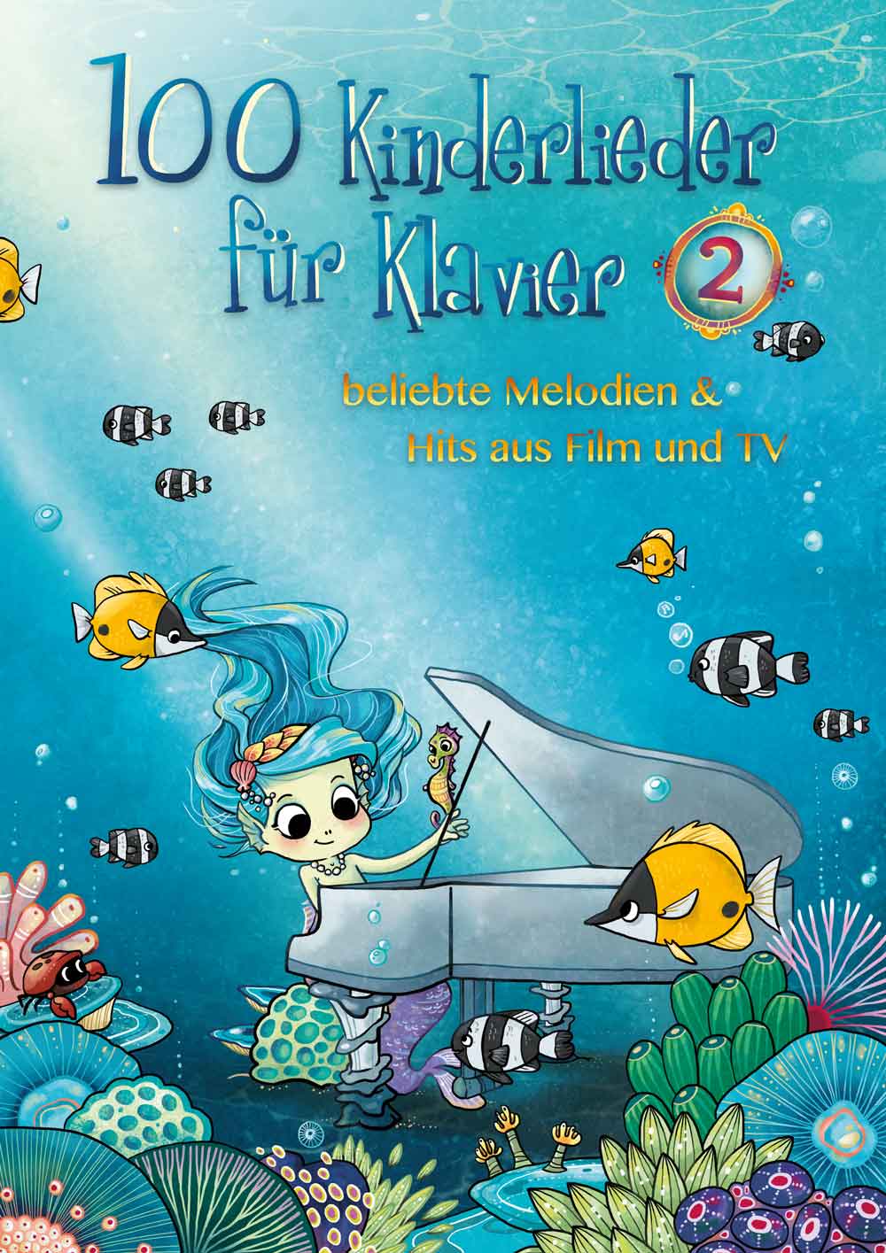 100 Kinderlieder für Klavier 2 - beliebte Melodien & Hits aus Film TV - BOE 7965