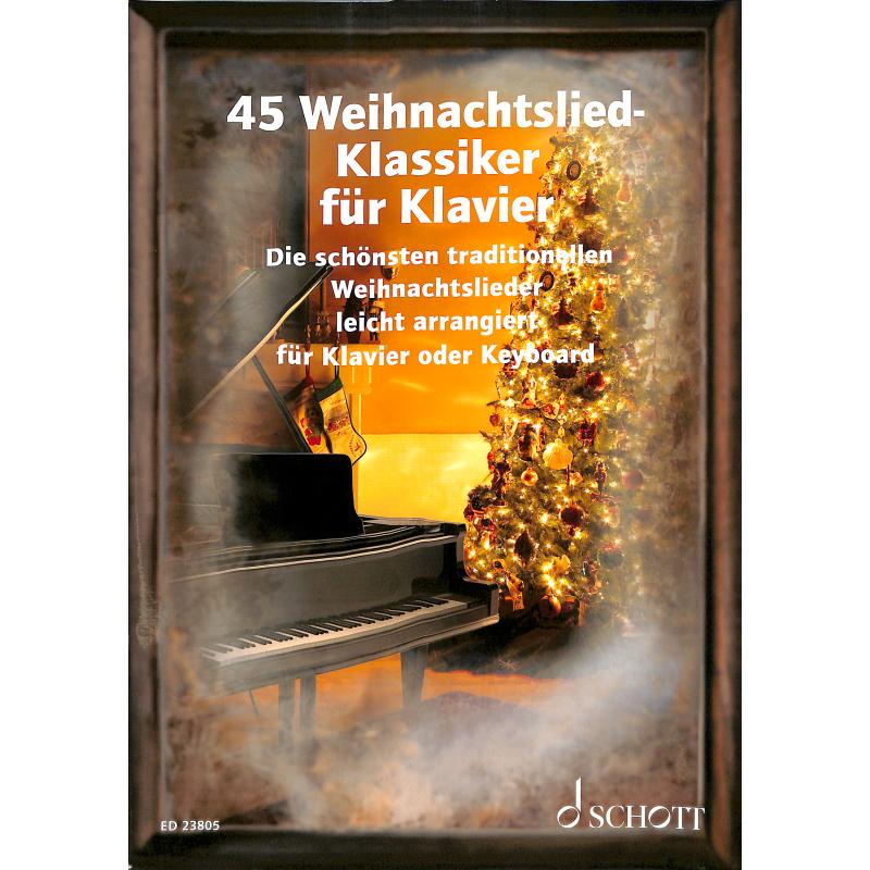 45 Weihnachtslied-Klassiker für Klavier - ED 23805