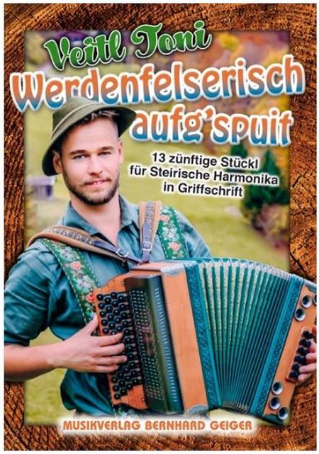 Veitl Toni - Werdenfelserisch aufg'spuit - Steirische Harmonika