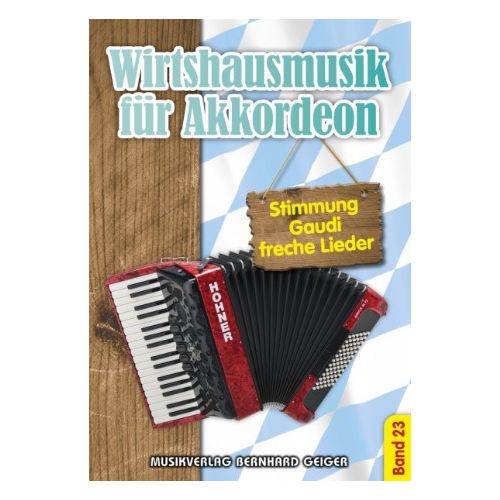 Wirtshausmusik Bd. 23 für Akkordeon - Geiger SB117