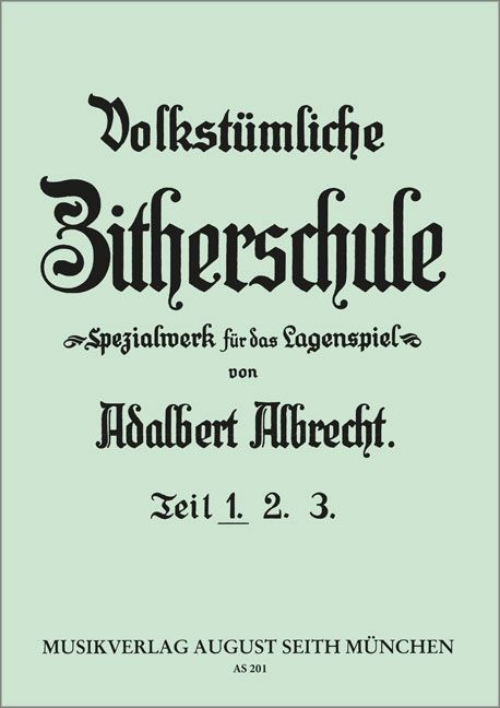 Albrecht: Volkstümliche Zitherschule 1 - AS 201