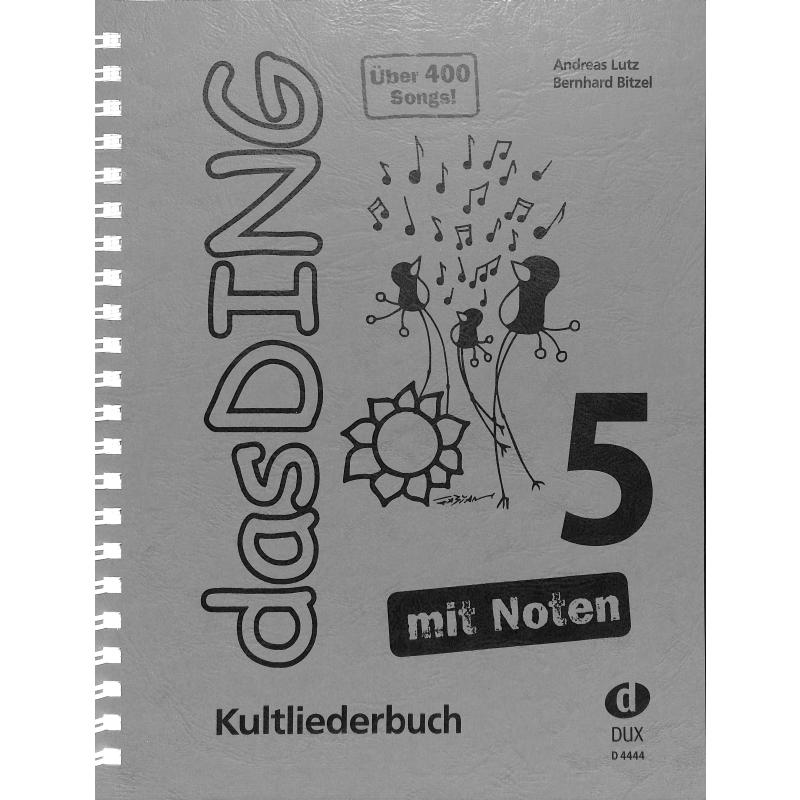 Das Ding 5 mit Noten - Kultliederbuch DIN A4 - DUX 4444