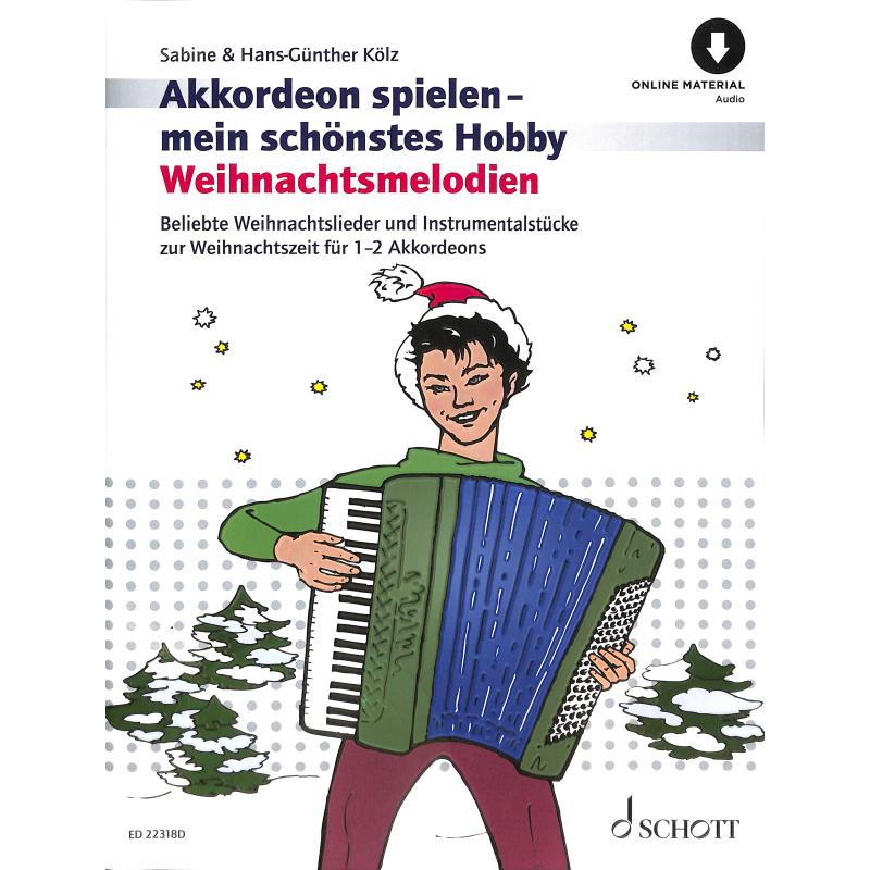 Akkordeon spielen mein schönstes Hobby - Weihnachtsmelodien - ED 22318