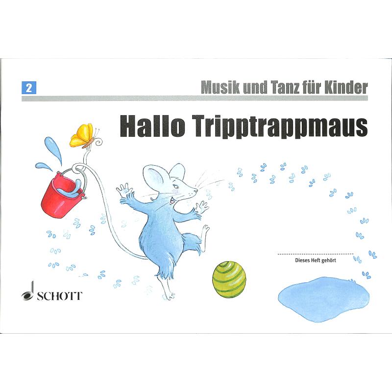 Hallo Tripptrappmaus - ED 20052 - Unterrichtswerk zur Früherziehung