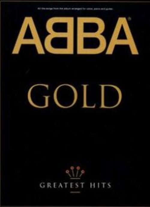 ABBA Gold Greatest Hits - Songbook - Klavier Gesang - AM90222