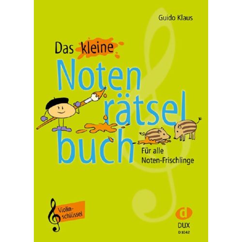 Guido Klaus: Das kleine Notenrätselbuch Violinschlüssel - D 1042