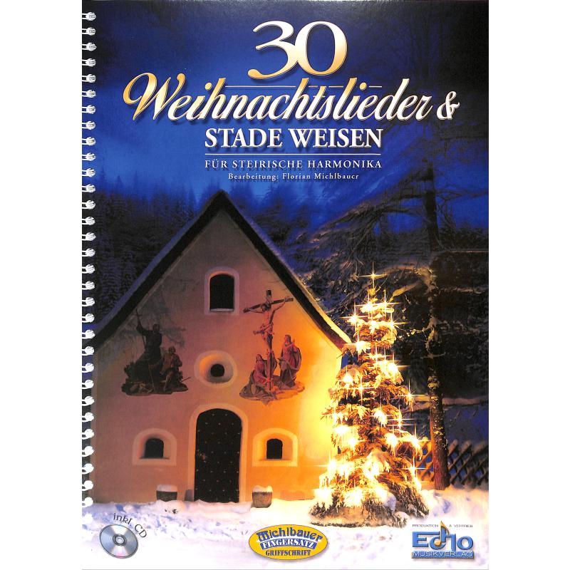 Michlbauer: 30 Weihnachtslieder und stade Weisen für Steirische Harmonika