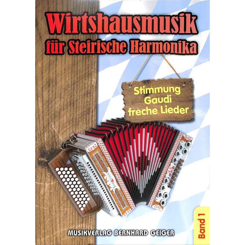 Wirtshausmusik für Steirische Harmonika - Band 1