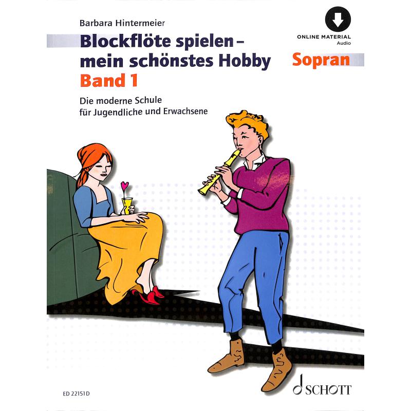 Blockflöte spielen mein schönstes Hobby 1 - ED 22151D