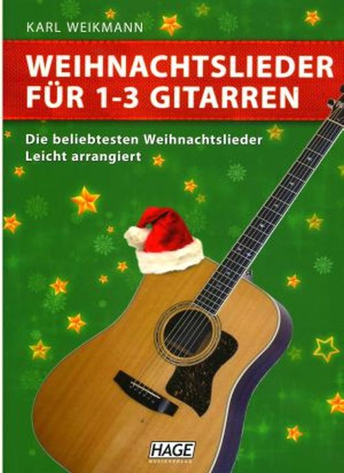 HAGE Weikmann: Weihnachtslieder 1-3 Gitarren - HAGE EH 1074