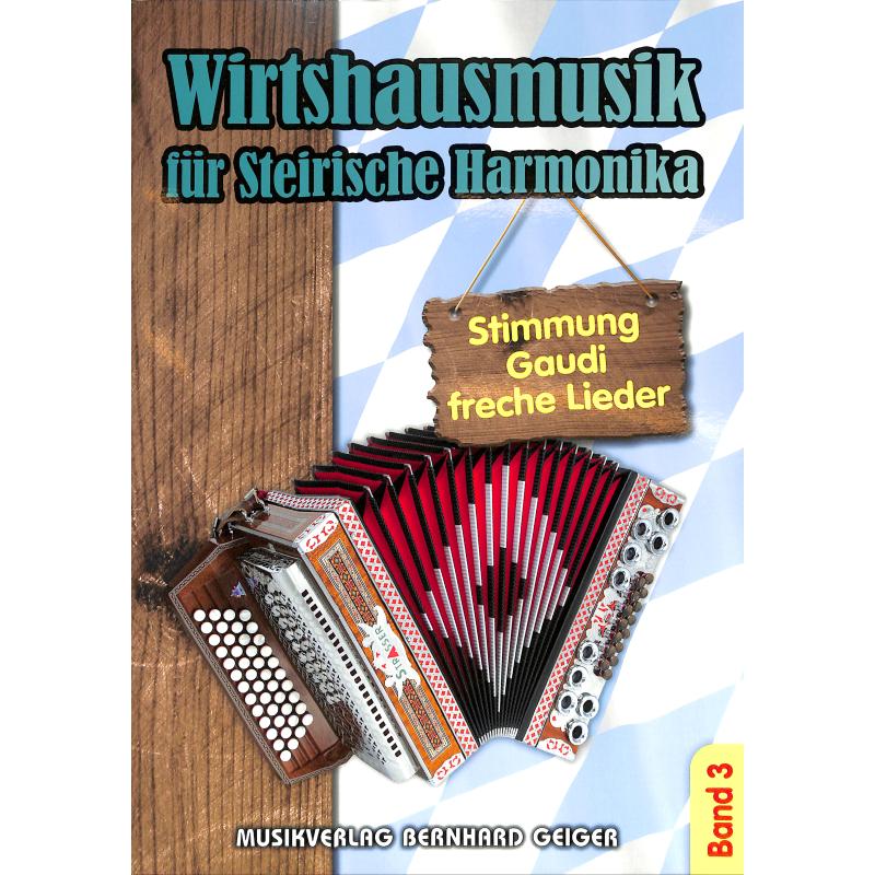 Wirtshausmusik für Steirische Harmonika - Band 3