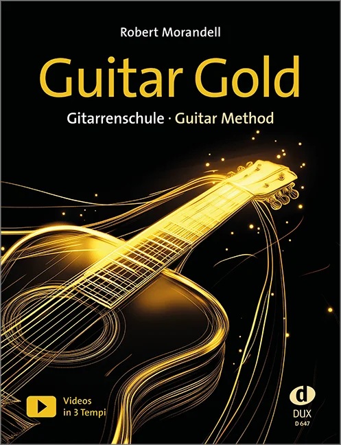 Robert Morandell: Guitar Gold Gitarrenschule - Guitar Method - D 647